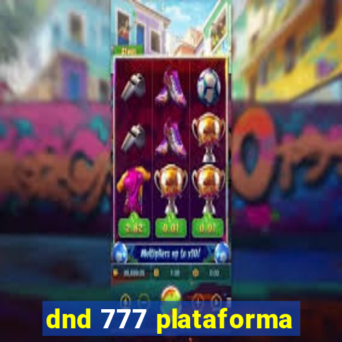 dnd 777 plataforma